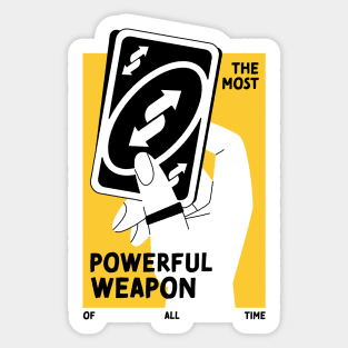 The most powerful weapon (Front & Back) Sticker